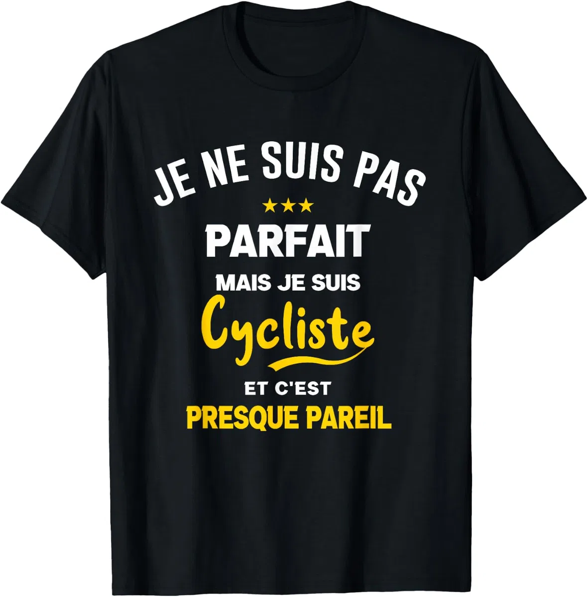 Homme Je ne suis pas parfait mais je suis cycliste cyclisme velo T-Shirt